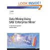 Data Mining Using SAS Enterprise Miner: A Case Study Approach