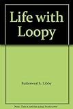 Life with Loopy