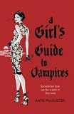 A Girl's Guide to Vampires