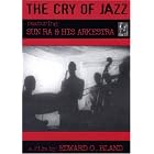 Sun Ra - Cry of Jazz by  Edward Bland 