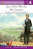 Just a Few Words Mr. Lincoln[JUST A FEW WORDS MR LINCOLN][Paperback]