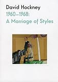 David Hockney, 1960-1968 : a marriage of styles
