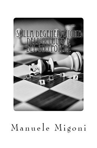 Sulla degenerazione dell'occulto e del suo potere (Italian Edition)