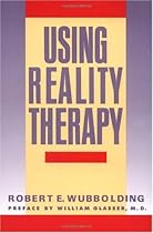 Using Reality Therapy
