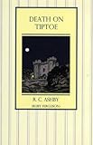 Death on tiptoe