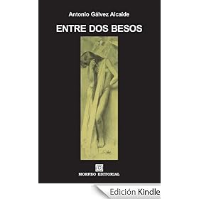 Entre dos besos (CUENTOS AGRIOS)