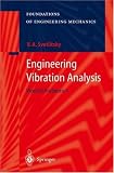 Engineering Vibration Analysis: Worked Problems 1: Worked Problems v. 1 (Foundations of Engineering Mechanics)
