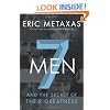 Seven Men: And the Secret of Their Greatness