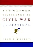 The Oxford Dictionary of Civil War Quotations