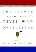 The Oxford Dictionary of Civil War Quotations