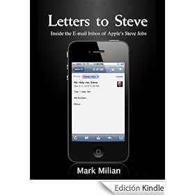 Letters to Steve: Inside the E-mail Inbox of Apple's Steve Jobs