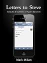 Letters to Steve: Inside the E-mail Inbox of Apple's Steve Jobs