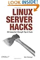 Linux Server Hacks: 100 Industrial-Strength Tips and Tools