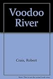 Voodoo river : an Elvis Cole novel