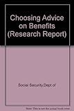 Choosing advice on benefits