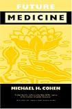 Future Medicine: Ethical Dilemmas, Regulatory Challenges, and Therapeutic Pathways to Health Care and Healing in Human Transformation