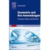 Geometrie und ihre Anwendungen in Kunst, Natur und Technik