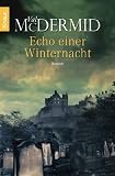 Echo einer Winternacht: Thriller - Val McDermid