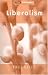 Liberalism (Key Concepts)