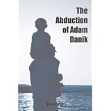 The Abduction of Adam Danik