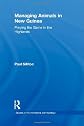 Managing Animals in New Guinea (Studies in Environmental Anthropology, 7)