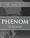 Phenom: Excellence of Execution