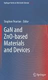 GaN and ZnO-based Materials and Devices (Springer Series in Materials Science)