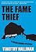 The Fame Thief (A Junior Bender Mystery)