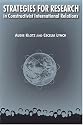 Strategies for Research in Constructivist International Relations (International Relations in a Constructed World)