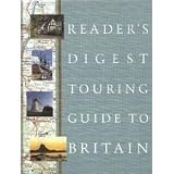 Reader's Digest Touring Guide to Britainby Reader's Digest...