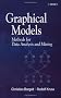 Graphical Models: Methods for Data Analysis and Mining