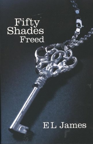 Fifty Shades Freed - E L James Fifty Shades Freed - E L James