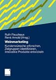 Produkt-Bild: Weinmarketing: Kundenw&uuml;nsche erforschen, Zielgruppen identifizieren, innovative Produkte entwickeln