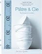 Pl�tre & Cie : Techniques et mod�les