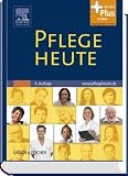 Pflege Heute, kleine Ausgabe: mit www.pflegeheute.de - Zugang - Nicole Menche