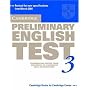 Cambridge Preliminary English Test 3 Student's Book: Examination Papers from the University of Cambridge ESOL Examinations (Pet Practice Tests)