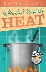 If You Can't Stand the Heat