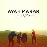 The Raver (Xilent Remix) (Xilent Remix) ~ Ayah Marar