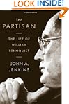The Partisan: The Life of William Reh...