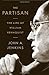 The Partisan: The Life of William Rehnquist