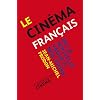LE CIN�MA FRAN�AIS de la Nouvelle vague � nos jours
