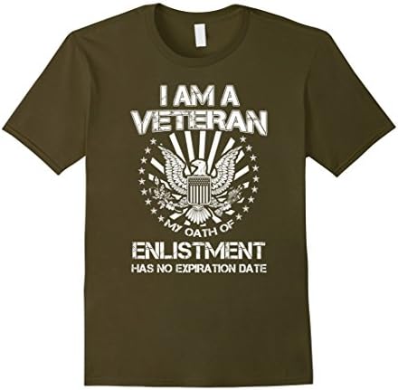Men's I am a Veteran My Oath of Enlistment Never Expires T-Shirt XL Olive