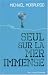 Seul sur la mer immense