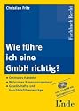 Wie f&uuml;hre ich eine GmbH richtig?, m. CD-ROM (f. &Ouml;sterreich)