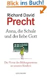 Anna, die Schule und der liebe Gott:...