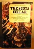 The Scots cellar : its traditions and lore