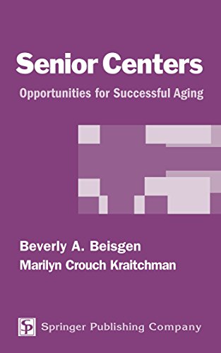 Senior Centers: Opportunities For Successful Aging
