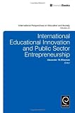 International educational innovation and public sector entrepreneurship