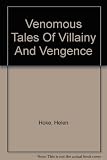 Venomous tales of villainy and vengeance : an anthology