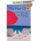 Click here to buy The Maui CEO: Import from China, Sell on eBay, and Live Wherever... by  John Tennant.